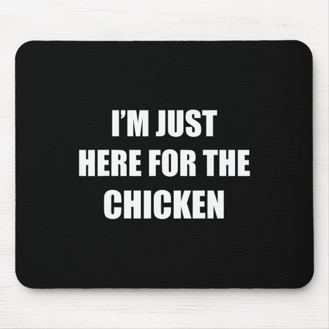 I'm Just Here For The Chicken Halloween Party Coup Mouse Mat (Front)