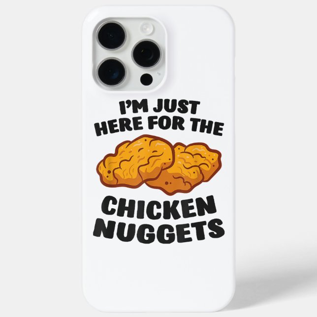 I'm Just Here For The Chicken Nuggets Case-Mate iPhone Case (Back)