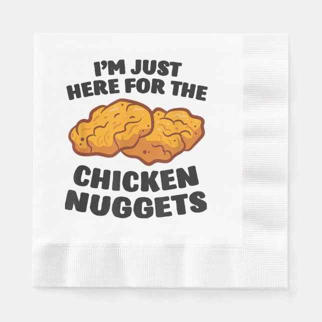 I'm Just Here For The Chicken Nuggets Napkin (Front)