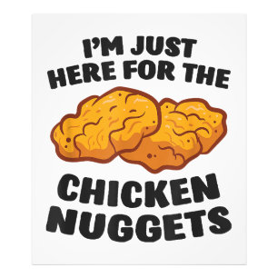 I'm Just Here For The Chicken Nuggets Photo Print