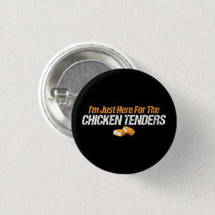I'm Just Here for the Chicken Tenders Foodie Lover 3 Cm Round Badge