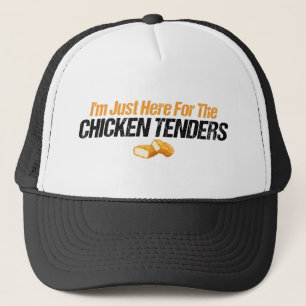 I'm Just Here for the Chicken Tenders Foodie Lover Trucker Hat