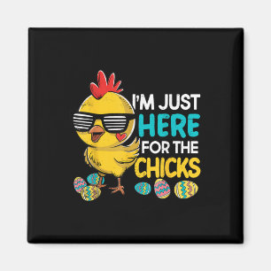 Im Just Here For The Chicks Easter Boys Kids Toddl Magnet