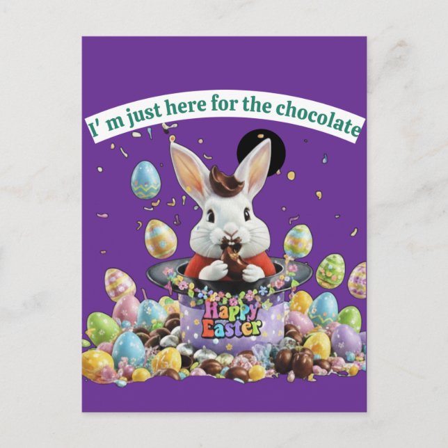 I'm just here for the chocolate-Cute Easter bunny  Postcard (Front)