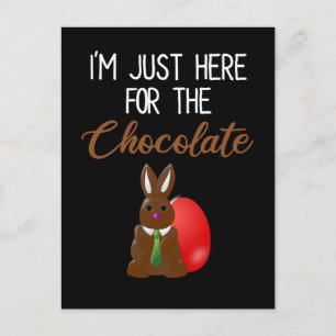 I'm Just Here For The Chocolate Funny Easter Bunny Postcard
