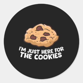I'M Just Here For The Cookies Cookies Classic Round Sticker