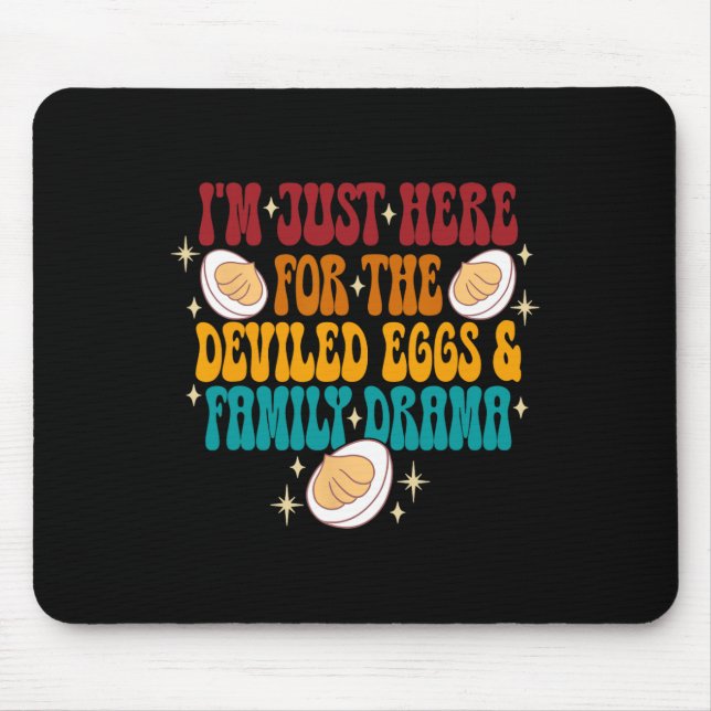 I'm Just Here For The Deviled Eggs &amp; Family Dr Mouse Mat (Front)