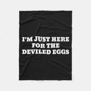 I'm Just Here For The Deviled Eggs Funny Couple Ma Fleece Blanket