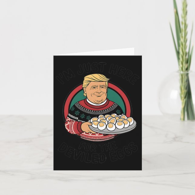 I'm Just Here For The Deviled Eggs Funny Thanksgiv Card (Front)