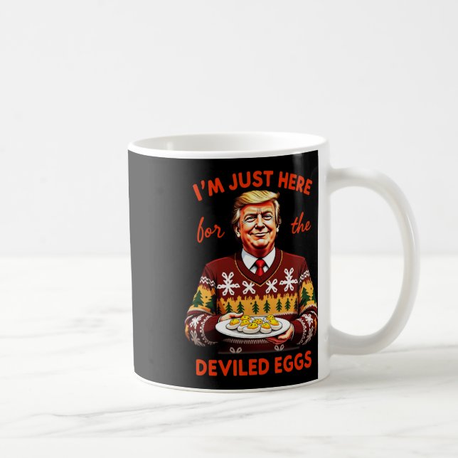 I'm Just Here For The Deviled Eggs Funny Trump Chr Coffee Mug (Right)