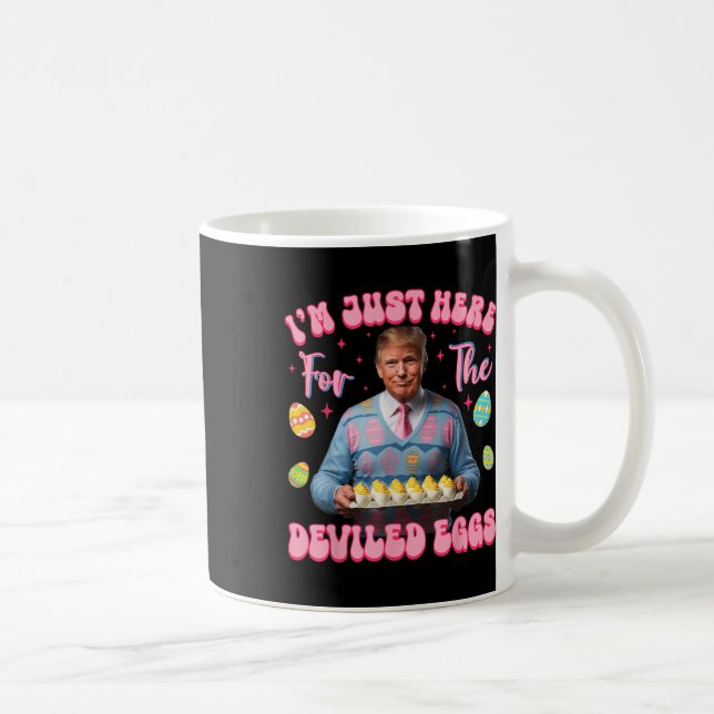 Im Just Here For The Deviled Eggs Funny Trump Coffee Mug (Right)