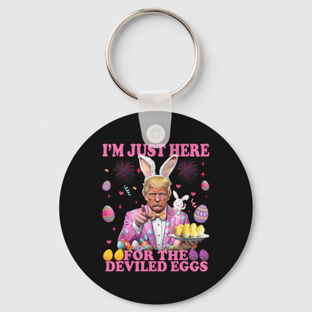 I'm Just Here For The Deviled Eggs Funny Trump Eas Key Ring (Front)