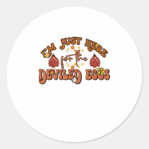 I'm Just Here For The Deviled Eggs Groovy Thanksgi Classic Round Sticker