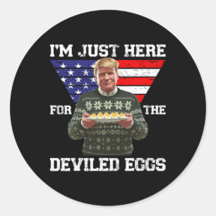 I'm Just Here For The Deviled Eggs Trump Christmas Classic Round Sticker