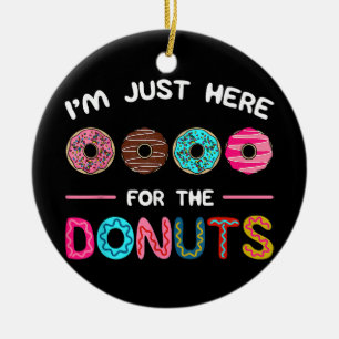 I'm Just Here for the Doughnuts Doughnut Dough Swe Ceramic Tree Decoration