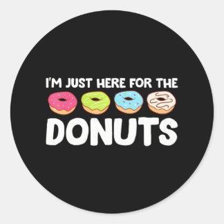 I'm Just Here For The Doughnuts Funny Doughnuts Lo Classic Round Sticker