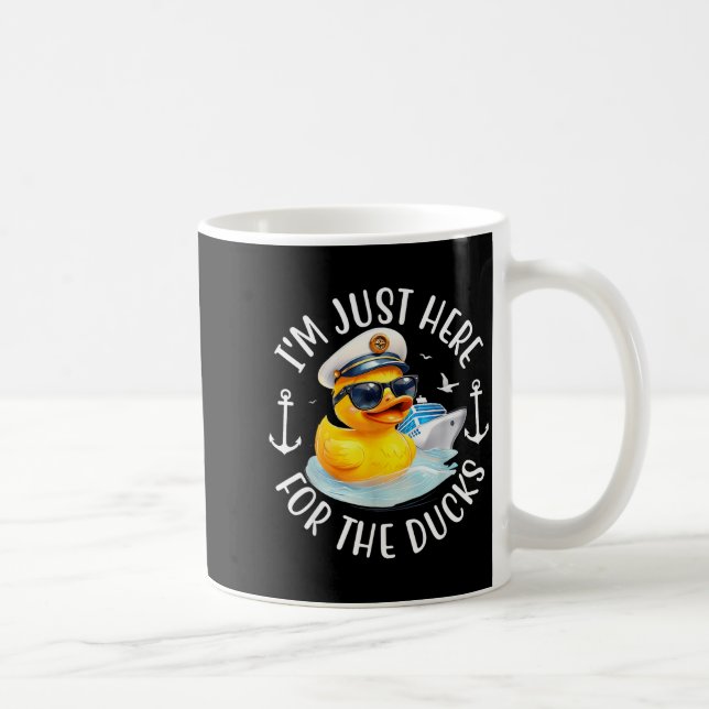 I'm Just Here For The Duck, Duck Cruise, Funny Vac Coffee Mug (Right)