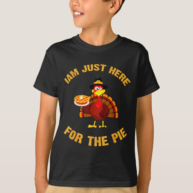 I'm Just Here For The E Funny Thanksgiving Turkey  T-Shirt (Front)