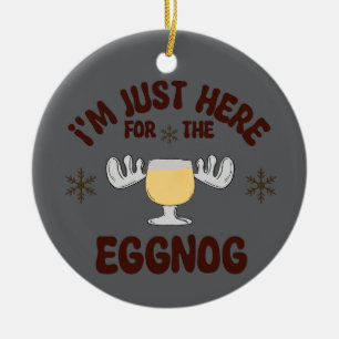 I'm Just Here For The Eggnog Ornamnet Ceramic Tree Decoration