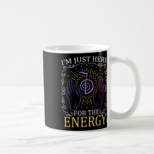 I'm Just Here For The Energy Chakra Healing Hands  Coffee Mug