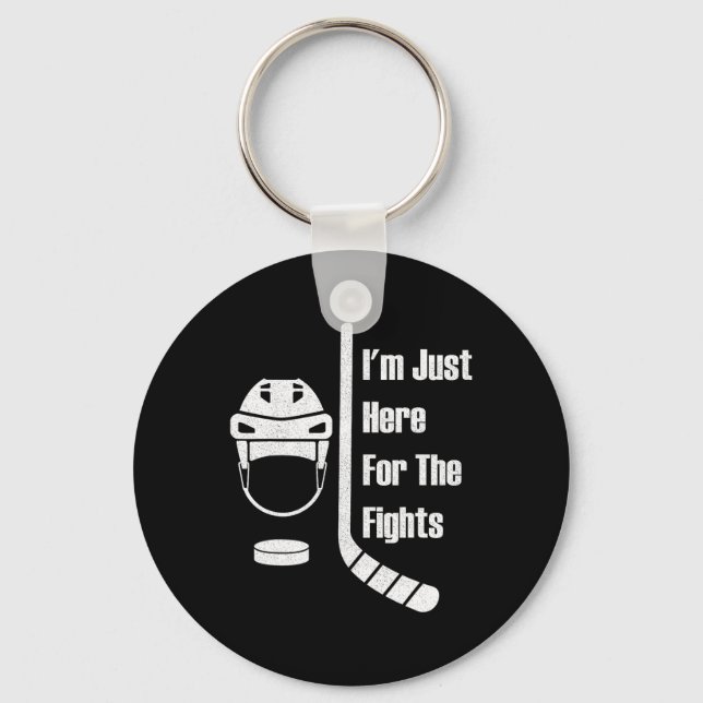 I'm Just Here For The Fights Funny Hockey (3)  Key Ring (Front)