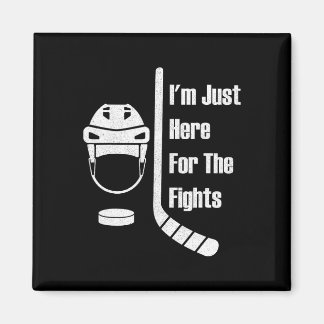 I'm Just Here For The Fights Funny Hockey (3)  Magnet