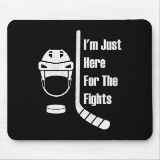 I'm Just Here For The Fights Funny Hockey (3)  Mouse Mat