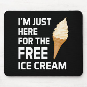 I'm Just Here For The Free Ice Cream Family Cruise Mouse Mat