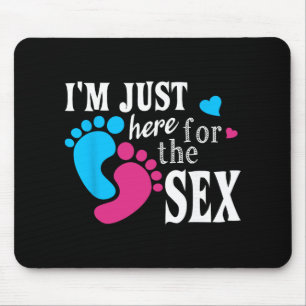 Im Just Here For The Funny Gender Reveal Party Mouse Mat