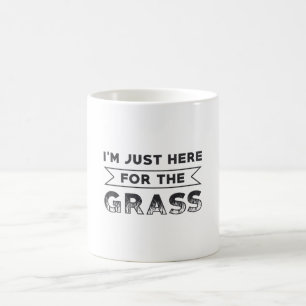 I'm Just Here For The Grass Lawn Mower Lawn Mowing Coffee Mug