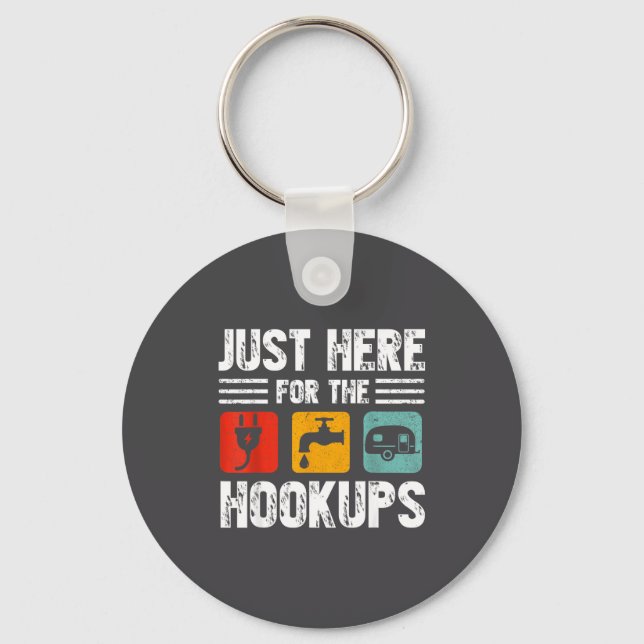 I'm Just Here For The Hook Funny Camp Rv Camper Ca Key Ring (Front)