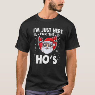 I'm Just Here For The Ho's Funny Christmas Santa Q T-Shirt