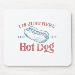 I'm Just Here For The Hot Dog Men Women Kids 4th O Mouse Mat