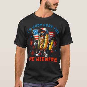 I'M Just Here For The Hot Dog Wieners Funny 4Th T-Shirt