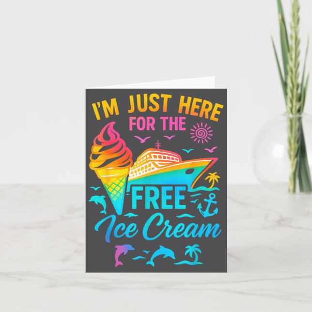 I'm Just Here For The Ice Cream Family Cruise Trip Card (Front)