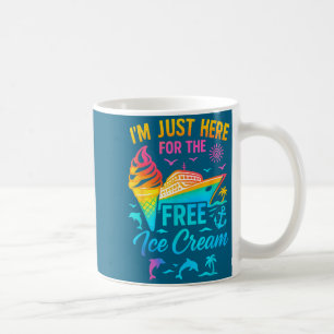 I'm Just Here For The Ice Cream Family Cruise Trip Coffee Mug