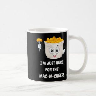 I'm Just Here For The Mac-n-cheese Funny Kids Shir Coffee Mug