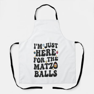I'm Just here For the Matzo Balls Funny Hanukkah   Apron