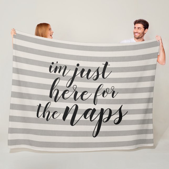 I'm Just Here for the Naps Fleece Blanket (In Situ)