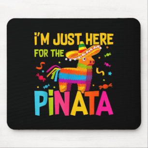 I'm Just Here For The Nata Funny Mexican Party Mouse Mat