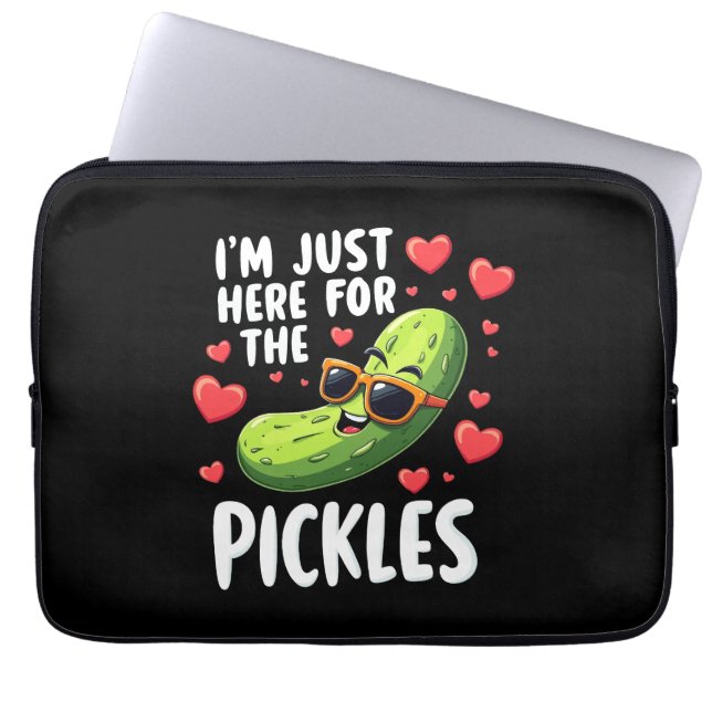 I'm Just Here For The Pickles Laptop Sleeve (Front)