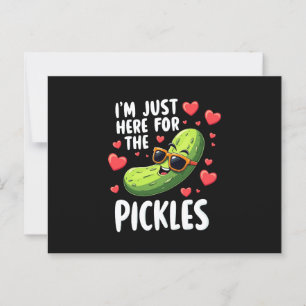 I'm Just Here For The Pickles Postcard