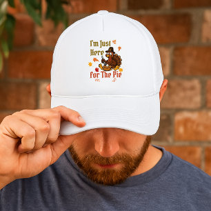 "I'm Just Here for the Pie" Funny Thanksgiving Trucker Hat