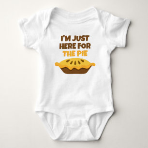 I'm Just Here for The Pie Thanksgiving Baby Bodysuit