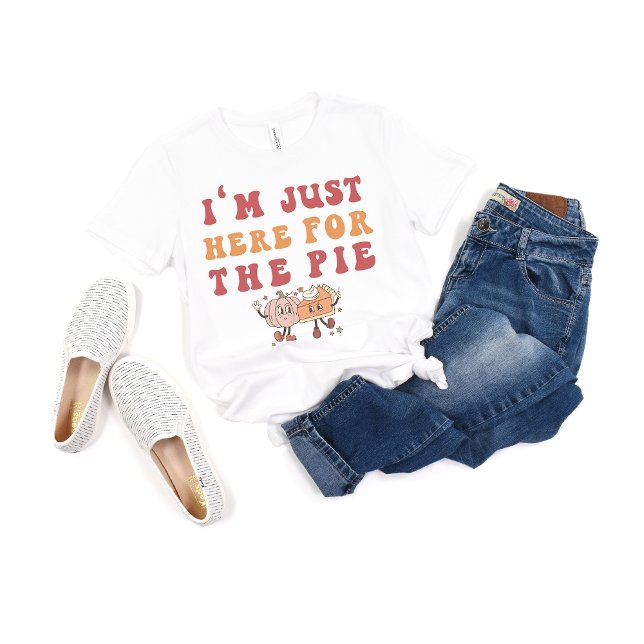 I'm Just Here for the Pie Thanksgiving Pumpkin Pie T-Shirt (Creator Uploaded)