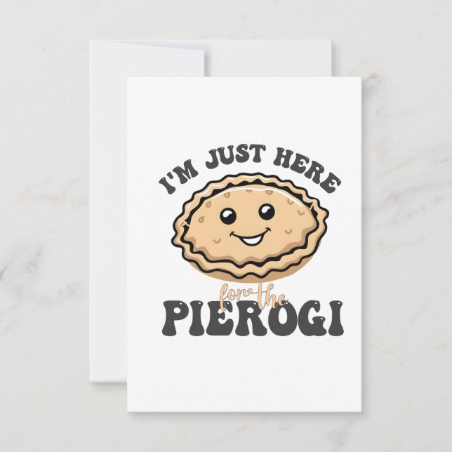 I'm Just Here For the Pierogi  Save The Date (Front)