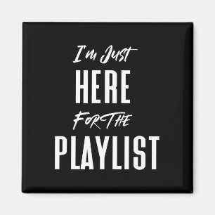 I'm Just Here For The Playlist Funny Workout Gym E Magnet