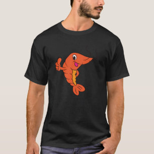 I'M Just Here For The Shrimps T-Shirt