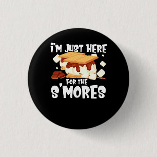 I'm Just Here For The Smores Campfire S'Mores Camp 3 Cm Round Badge