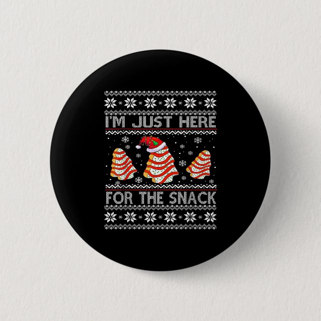 I'm Just Here For The Snack Christmas Cakes Debbie 6 Cm Round Badge (Front)